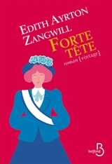 Forte tête - Edith Ayrton Zangwill