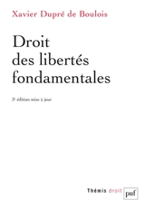 Droit des libertés fondamentales - Xavier Dupré de Boulois