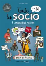 Toute la socio en BD. Vol. 3. L'engagement politique dans les sociétés démocratiques - Alice Truel