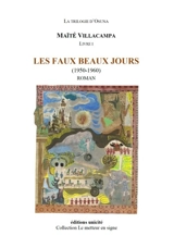 La trilogie d'Osuna. Vol. 1. Les faux beaux jours : 1950-1960 - Maïté Villacampa