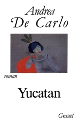Yucatan - Andrea De Carlo