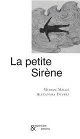 La petite sirène - Myriam Mallié