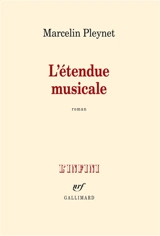 L'étendue musicale - Marcelin Pleynet