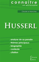 Comprendre Husserl (analyse complète de sa pensée) - Edmund Husserl