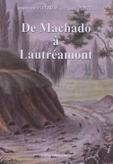 De Machado à Lautréamont - Jeannine Poitau