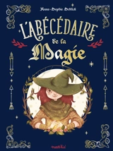 L'abécédaire de la magie - Anne-Sophie Schlick