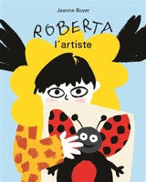Roberta l'artiste - Jeanne Boyer
