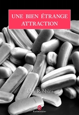 Une bien étrange attraction - Tom Robbins