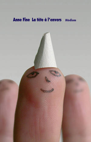 La tête à l'envers - Anne Fine