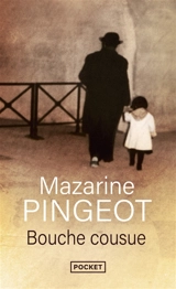 Bouche cousue - Mazarine M. Pingeot