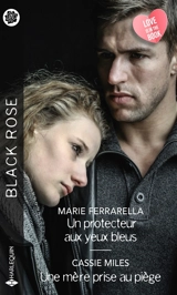 Un protecteur aux yeux bleus. Une mère prise au piège - Marie Ferrarella