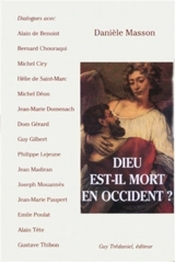 Dieu est-il mort en Occident ? - Danièle Masson