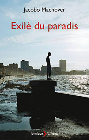 Exilé du paradis - Jacobo Machover