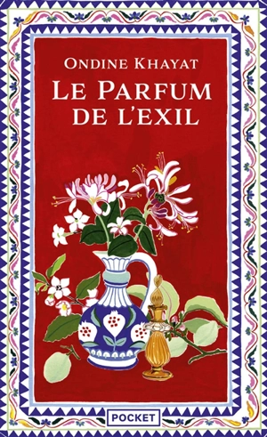 Le parfum de l'exil - Ondine Khayat