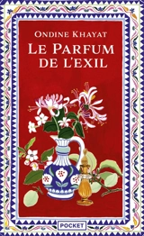 Le parfum de l'exil - Ondine Khayat