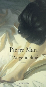 L'ange incliné - Pierre Mari