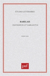 Rabelais, Pantagruel et Gargantua - Pierre Mari