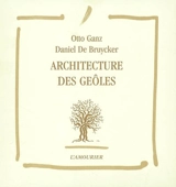 Architecture des geôles - Otto Ganz