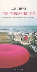 Une impossibilité - Laird Hunt