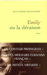 Emily ou La déraison - Jean-Pierre Milovanoff