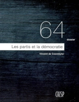 Les partis et la démocratie - Vincent De Coorebyter