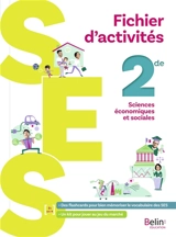 SES, sciences économiques et sociales 2de : fichier d'activités