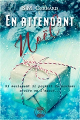 En attendant Noël - S. M Gerhard