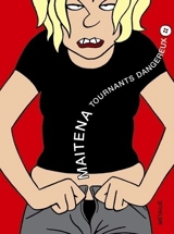 Tournants dangereux. Vol. 1 - Maïtena