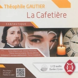 La cafetière - Théophile Gautier