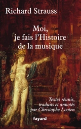 Moi, je fais l'histoire de la musique - Richard Strauss