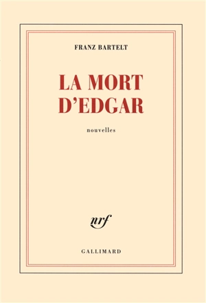 La mort d'Edgar - Franz Bartelt