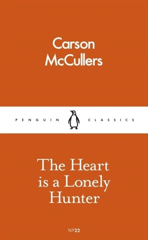 The Heart is a Lonely Hunter - Carson McCullers