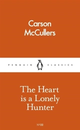 The Heart is a Lonely Hunter - Carson McCullers