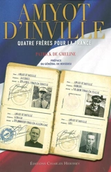 Amyot d'Inville : quatre frères pour la France - Patrick de Gmeline