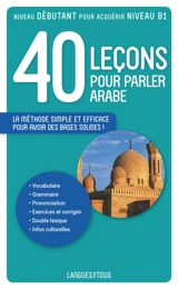 40 leçons pour parler arabe : nouvelle édition, comprenant une section d'initiation à l'arabe dialectal - Butrus al- Hallaq