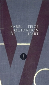 Liquidation de l'art - Karel Teige