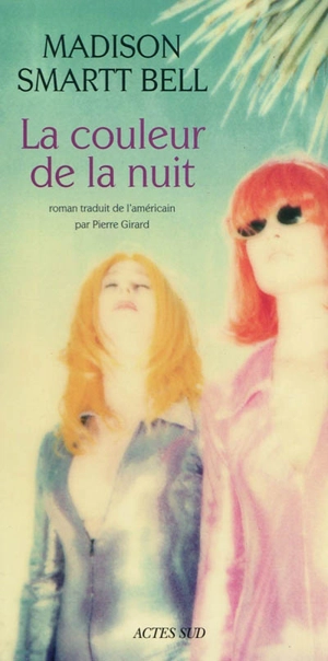 La couleur de la nuit - Madison Smartt Bell