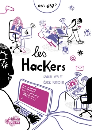 Qui sont les hackers ? - Samuel Verley