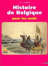 Histoire de Belgique pour les snuls - Sylvie Lausberg