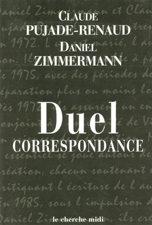 Duel : correspondance - Claude Pujade-Renaud