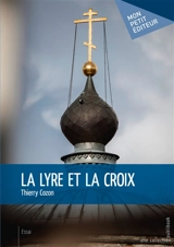 La lyre et la croix : Les poleymoriotes - Thierry Cozon