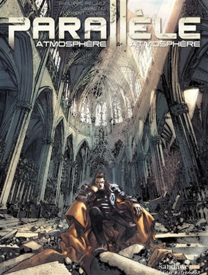 Parallèle. Vol. 4. Atmosphère, atmosphère - Philippe Pelaez