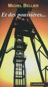 Et des poussières... - Michel Bellier