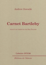Carnet Bartleby - Andrew Zawacki