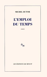 L'emploi du temps - Michel Butor