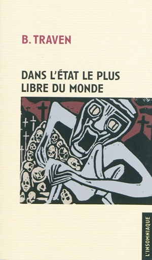 Dans l'Etat le plus libre du monde - B. Traven