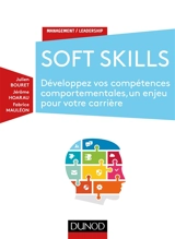 Soft skills : développez vos compétences comportementales, un enjeu pour votre carrière - Julien Bouret