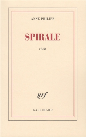Spirale - Anne Philipe