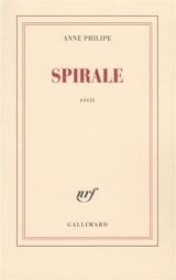 Spirale - Anne Philipe