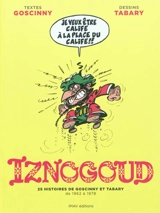 Iznogoud : 25 histoires : de 1962 à 1978 - René Goscinny